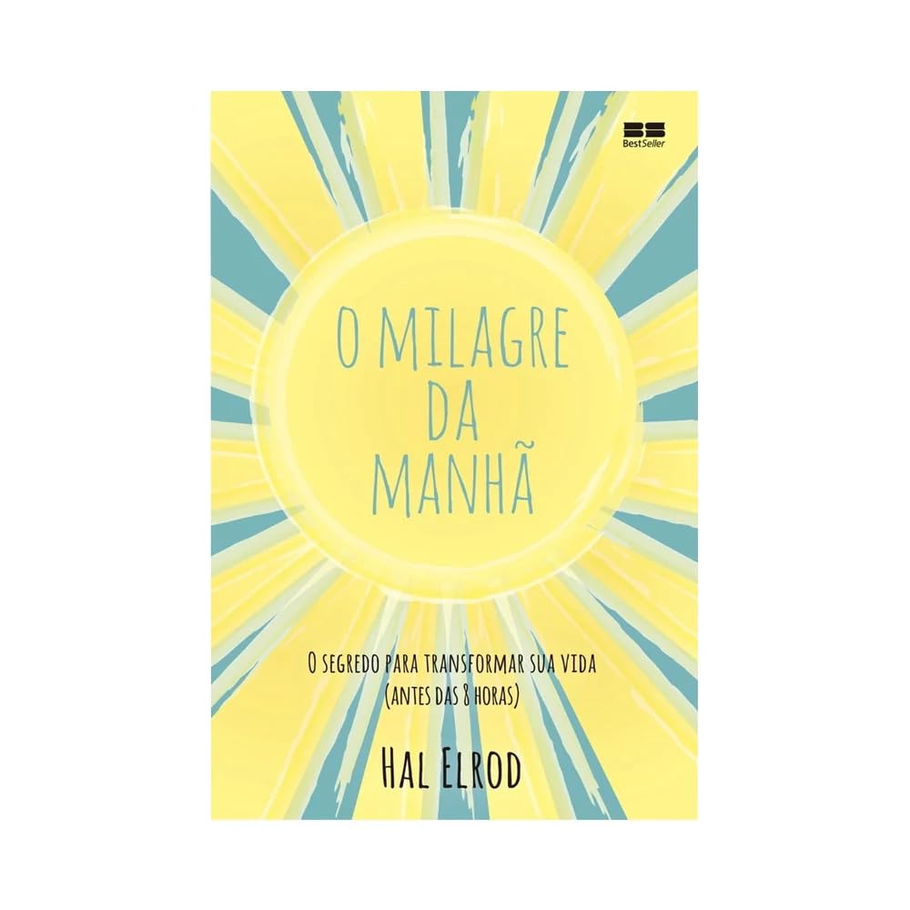 O Milagre da Manhã - Hal Elrod
