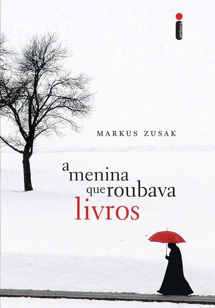 A Menina que Roubava Livros - Markus Zusak