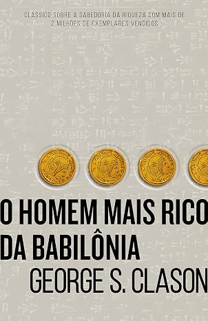 O Homem Mais Rico da Babilônia - George S. Clason
