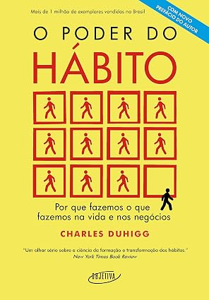 O Poder do Hábito - Charles Duhigg