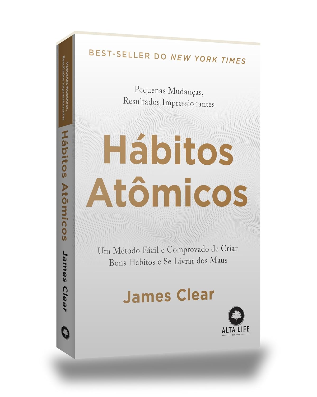Hábitos Atômicos: um Método Fácil e Comprovado de Criar Bons Hábitos e se Livrar dos Maus